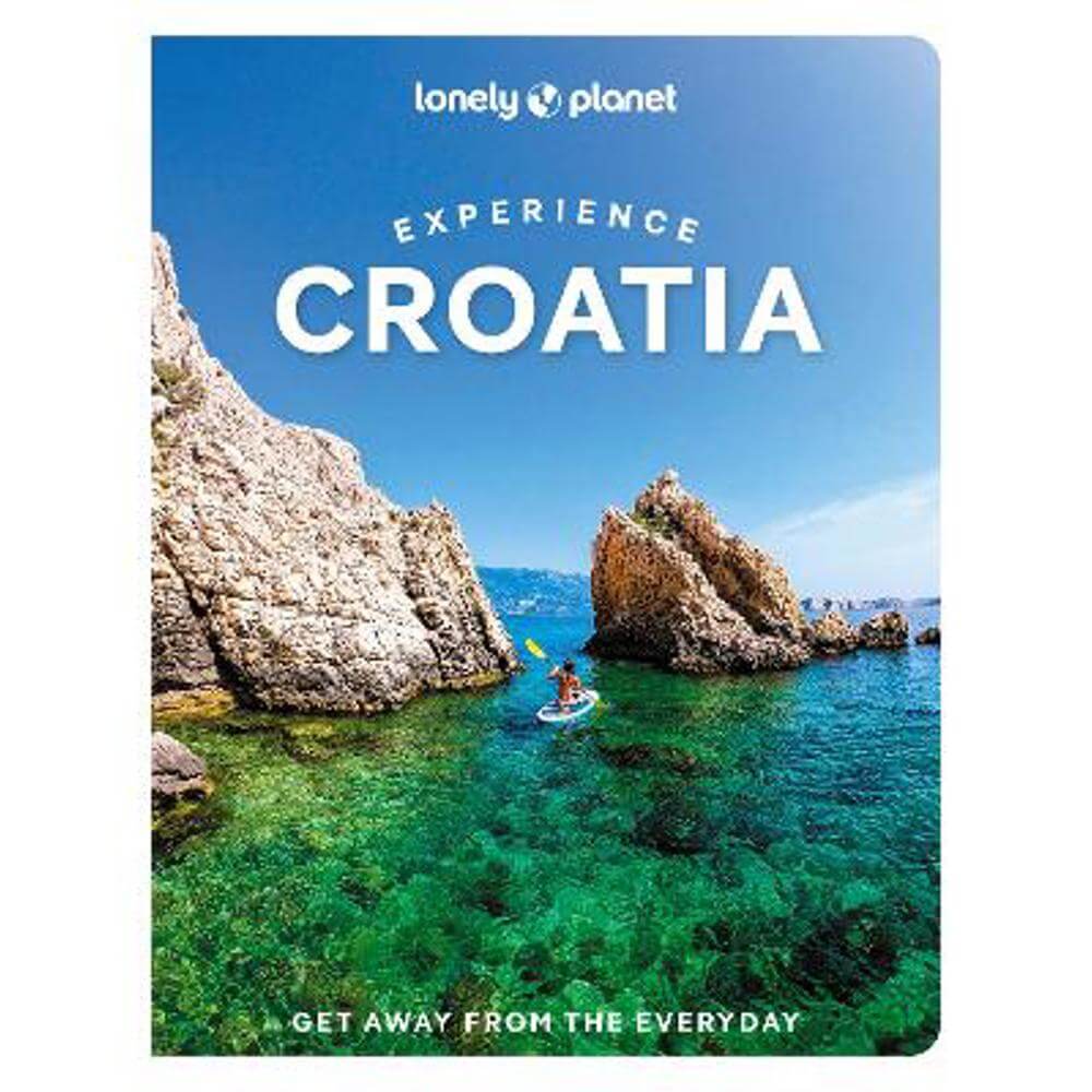 Lonely Planet Experience Croatia (Paperback)